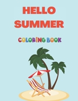 hello summer coloring book: goodbye spring hello summer , summer activity book for kids ages 4-8, soft cover , 40 disign for coloring . B095M86LXK Book Cover