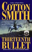 The Thirteenth Bullet (Texas Ranger Series) 0743475682 Book Cover