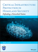 Critical Infrastructure Protection in Homeland Security: Defending a Networked Nation 1119614538 Book Cover