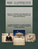 Johnson v. Portland Trust & Sav Bank U.S. Supreme Court Transcript of Record with Supporting Pleadings 1270388789 Book Cover