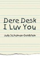 Dere Desk I Luv You 1479782955 Book Cover