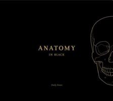 Anatomy in Black 1905367872 Book Cover