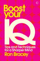 Boost your IQ: Tips and Techniques for a Sharper Mind 178678176X Book Cover