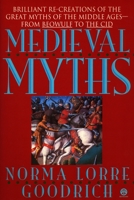 The Medieval Myths 0451623592 Book Cover