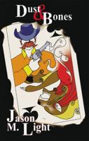 Dust and Bones 1591293456 Book Cover