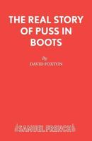 The Real Story of Puss in Boots 0573064970 Book Cover
