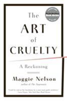 The Art of Cruelty 0393343146 Book Cover