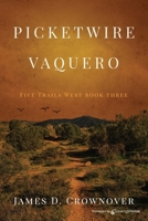 Picketwire Vaquero 1645405184 Book Cover