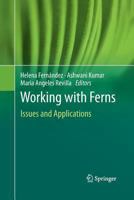 Working with Ferns: Issues and Applications 1489981314 Book Cover