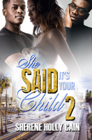 She Said It's Your Child 2 1893196585 Book Cover