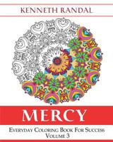 Mercy: Everyday Coloring Book for Success Volume 3 1517648556 Book Cover