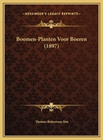 Boomen-Planten Voor Boeren (1897) 1162418303 Book Cover
