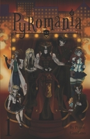 Pyromania: Volume One B0G6LTRYDN Book Cover