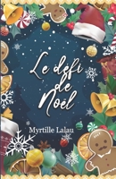 Le défi de Noël (French Edition) 2958538486 Book Cover