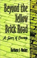 Beyond the Yellow Brick Road 1588518639 Book Cover