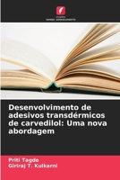 Desenvolvimento de adesivos transdérmicos de carvedilol: Uma nova abordagem (Portuguese Edition) 6207041011 Book Cover