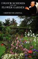 Gertrude Jekyll's Colour Schemes for the Flower Garden 185149216X Book Cover