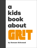 A Kids Book about Grit 0241794927 Book Cover