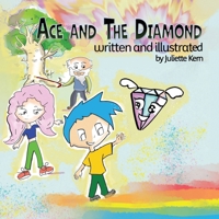 Ace and the Diamond: A book on non-denominational spiritual guidance for kids and adults. B0CV6PRLZ4 Book Cover