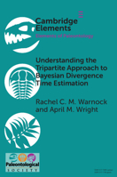 Understanding the Tripartite Approach to Bayesian Divergence Time Estimation 1108949428 Book Cover