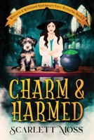 Charm & Harmed (Wisteria & Wildwood Apothecary Cozy Mysteries) B0GCYVQ4V4 Book Cover