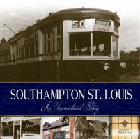 Southampton St. Louis: An Unconventional History 1681060604 Book Cover