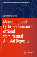 Monotonic and Cyclic Performance of Sand from Natural Alluvial Deposits 3031762029 Book Cover