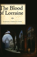 Blood of lorraine 1605981907 Book Cover