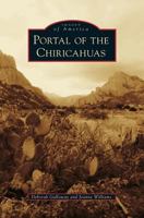 Portal of the Chiricahuas 1467115142 Book Cover