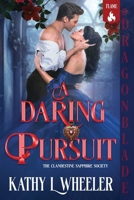A Daring Pursuit: A Victorian Gothic Romance (The Clandestine Sapphire Society) 1967169187 Book Cover