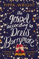 The Gospel According to Drew Barrymore 1447238362 Book Cover