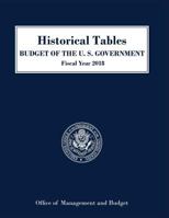 Historical Tables, Budget of the United States: Fiscal Year 2018 1598048341 Book Cover