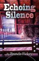 Echoing Silence 1943294003 Book Cover