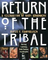 Return of the Tribal: A Celebration of Body Adornment 0892816104 Book Cover