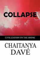 Collapse: Civilization on the Brink 1448944562 Book Cover