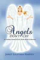 Angels Don't Cry 0557386179 Book Cover