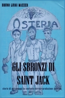 Gli Sbronzi di Saint Jack: Storie di personaggi in costante elevata gradazione alcolica. (Italian Edition) B0GS6VN6DC Book Cover