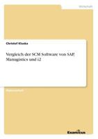 Vergleich der SCM Software von SAP, Manugistics und i2 3867463328 Book Cover