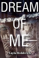 Dream Of Me (Dream Of Me Sequel) B0F8297P2C Book Cover