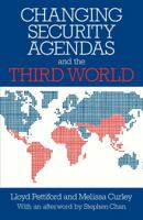 Changing Security Agendas and the Third World 1855675382 Book Cover