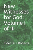 New Witnesses for God: Volume I of III 167083395X Book Cover