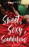 Sweet, Sexy, Scandalous: The Complete Series 064881579X Book Cover