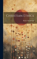 Christian Ethics 1022120263 Book Cover
