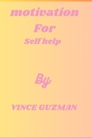 Motivation for self help B0C6BWM71H Book Cover