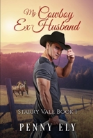 My Cowboy Ex-Husband B08GFYF1ZG Book Cover