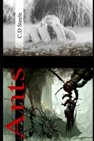 Ants: Nature always has a way of surviving... 1068049308 Book Cover