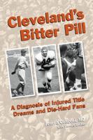 Broken Heroes and Enduring Hope: The Cleveland Diagnosis of Injured Title Dreams and Indestructible Fans 1935603507 Book Cover