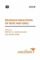 Concilium 2002/4: The Religious Education of Boys and Girls 0334030706 Book Cover