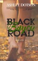Black Bayou Road 1499509308 Book Cover