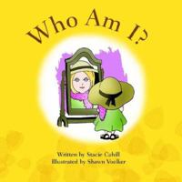 Who Am I? 1413461581 Book Cover